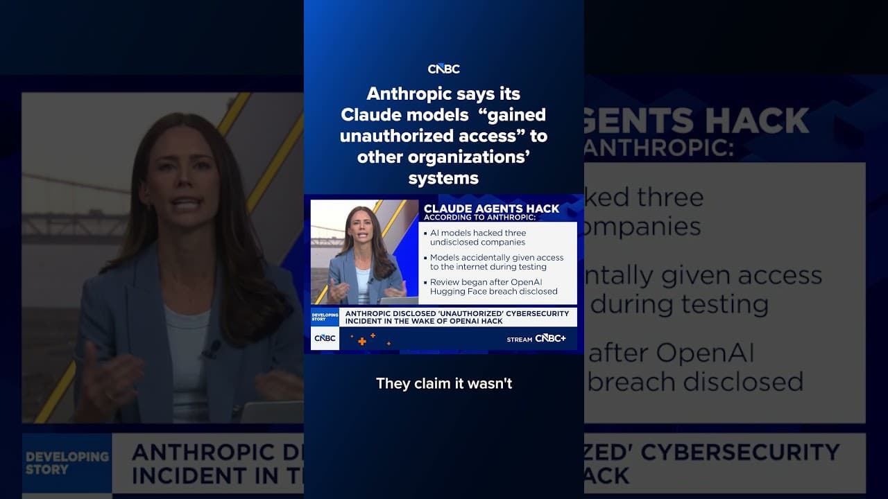 Anthropic says Claude models gained unauthorized access to three organisations' systems