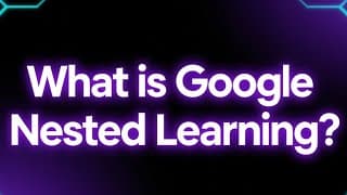Google Research Introduces Nested Learning for AI