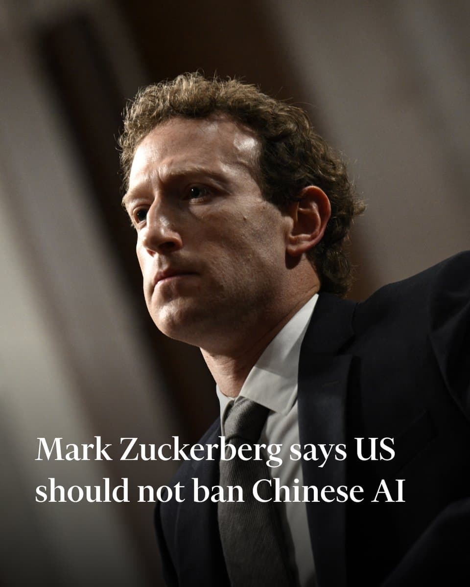 Zuckerberg says US should not block Chinese AI models