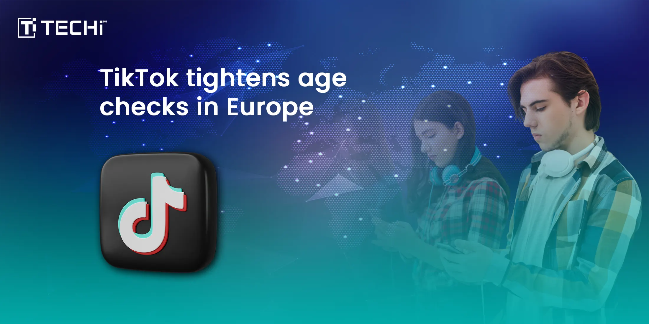 TikTok's AI Age Detection Faces Privacy Scrutiny in European Rollout